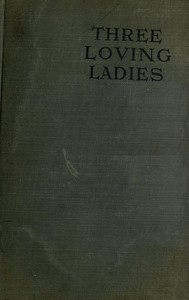 Cover of Three Loving Ladies — A Reader’s Guide