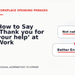 How to Say ‘Thank you for your help’ at Work